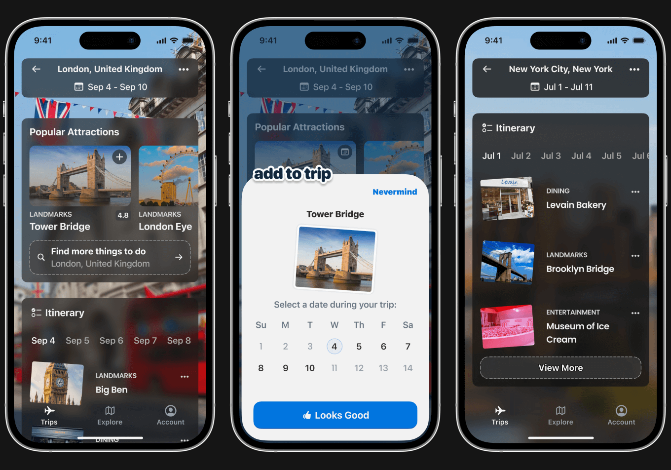 Three iPhone mockups. The first shows an example of a Trip Page; each page has the location, the trip dates, popular attractions, and the user's itinerary. The second mockup shows an Add to Trip modal for activities, which includes a small photo of the place being added and selectable trip dates. The third mockup shows an itinerary, which has a list of places for each selectable date.