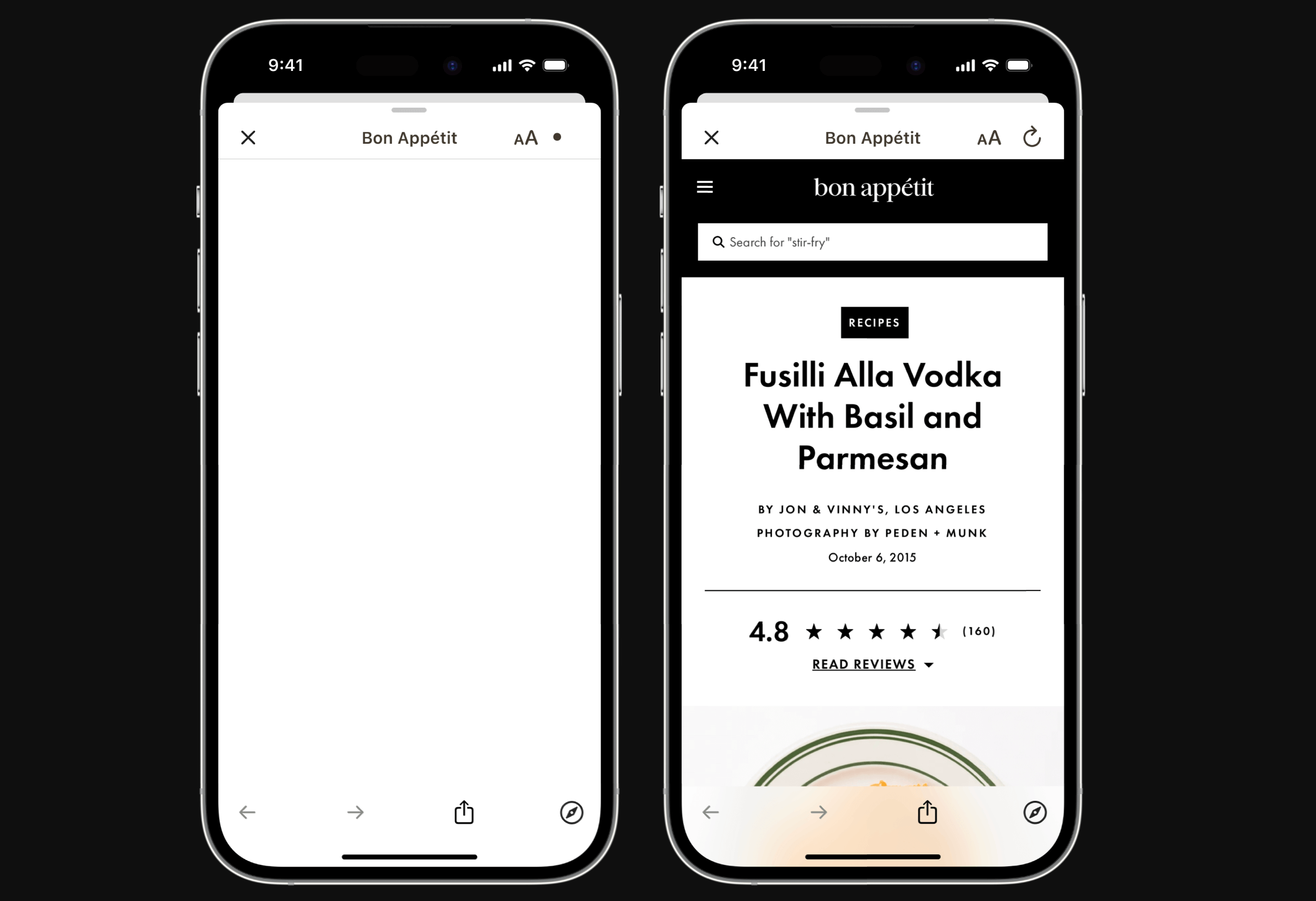 The image shows mockups of two iPhone screens. The first screen is a blank loading screen for an in-app browser. The second screen is a loaded webpage; the website is Bon Apetit and shows a recipe for Fusilli Alla Vodka with Basil and Parmesan. Text on the screen includes, “Bon Appétit. Fusilli Alla Vodka with Basil and Parmesan. By Jon & Vinny's, Los Angeles. Photography by Peden Munk. 4.8 star rating out of five stars based on 160 reviews.”