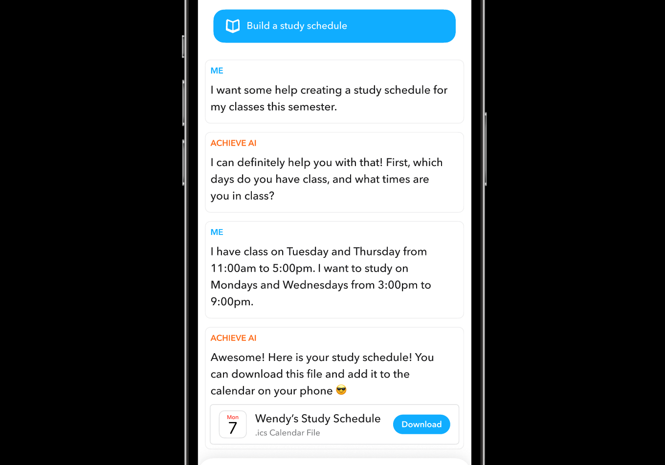 iPhone screen showing an active chat with AchieveAI. The user, Wendy, asks the AI to help her build a study schedule. The AI asks for her class and study schedule before giving her an ICS file that she can import into her device's calendar.